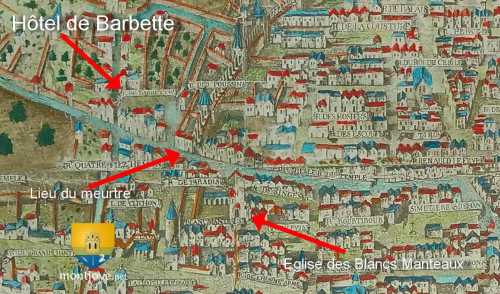 Assassinat du duc d&#039;Orléans, Paris, plan 1512-1532 - Hôtel de la Barbette